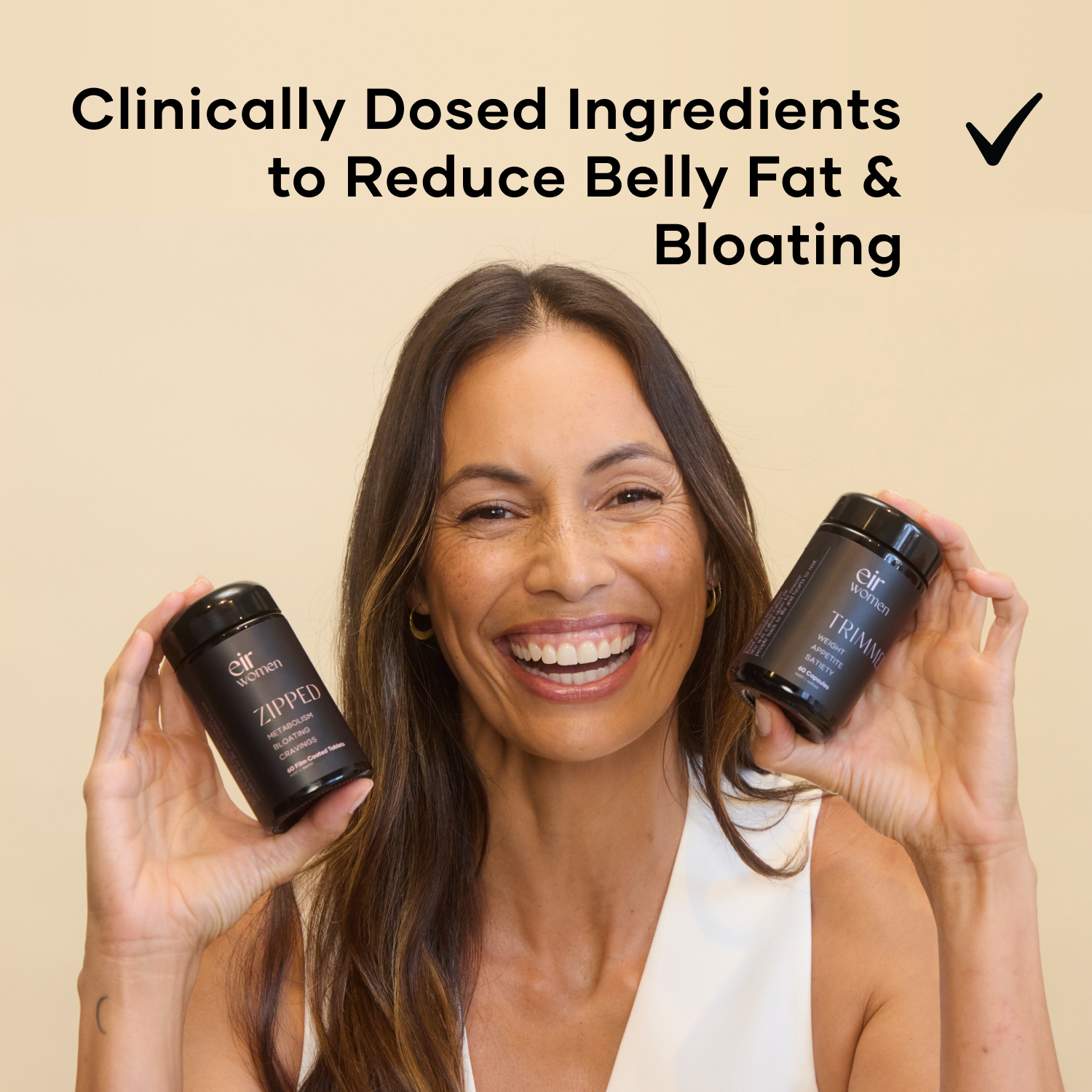 Happy woman with Trimmed and Zipped Eir Supplements